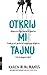 Otkrij mi tajnu by Karen M. McManus