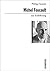 Michel Foucault zur Einführung