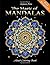 The Magic of Mandalas: Adul...