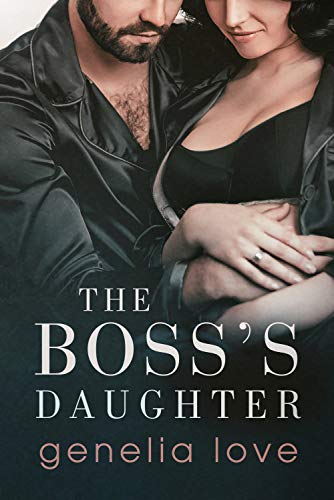 The Boss's Daughter (Kindle Edition)