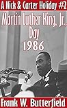 Martin Luther King, Jr., Day, 1986 by Frank W. Butterfield