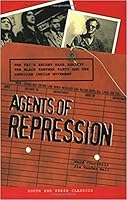 Agents of Repression: The FBI's Secret Wars Against the Black Panther Party and the American Indian Movement