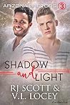 Shadow and Light by R.J. Scott