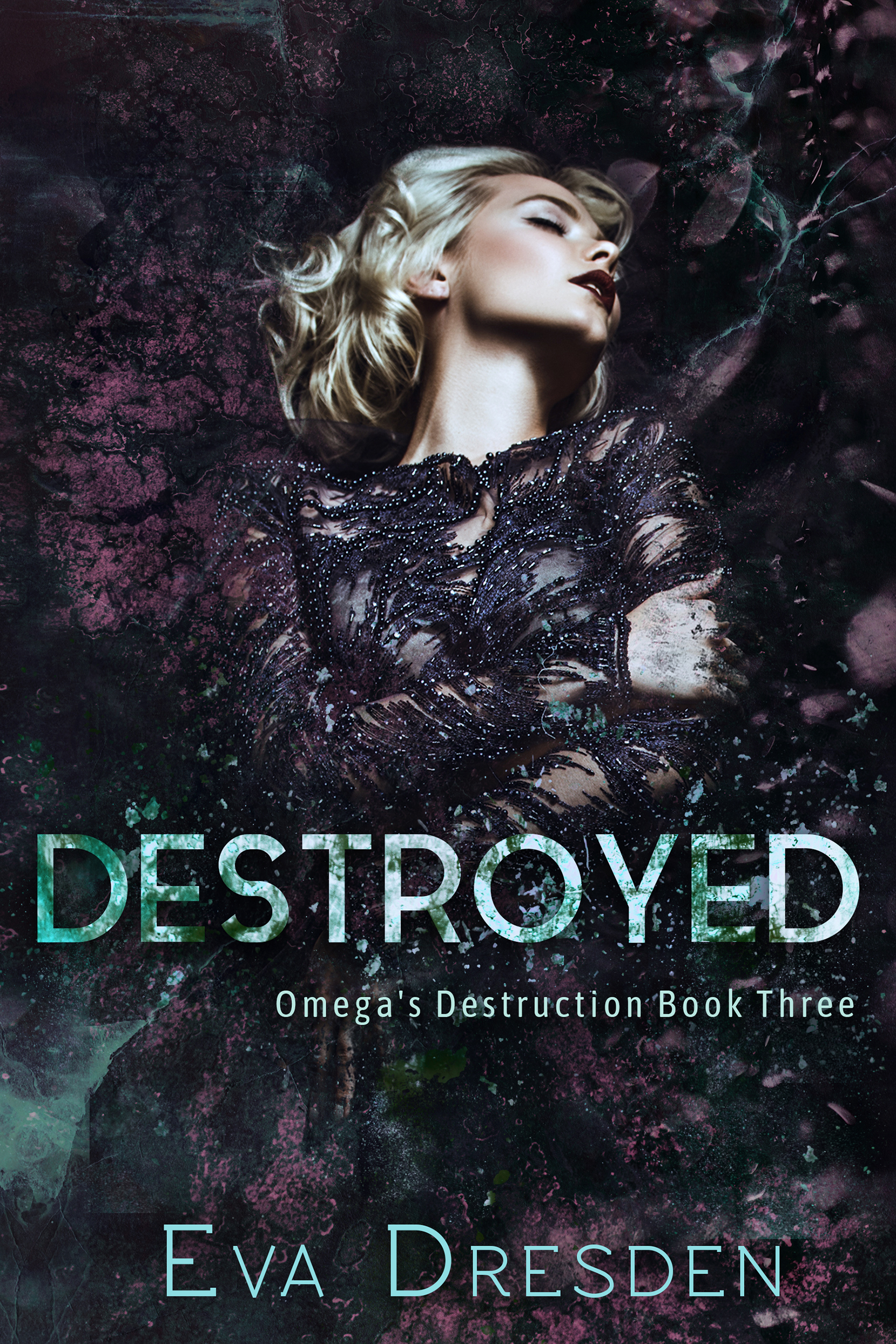 Destroyed (Omega’s Destruction, #3)