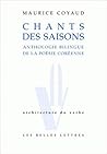 Chants des saisons: Anthologie bilingue de la poésie coréenne Chants des saisons: Anthologie bilingue de la poésie coréenne