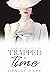 Trapped in Time by Denise Daye