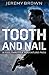 Tooth and Nail: A Full Thro...