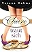 Claire traut sich by Verena Dahms