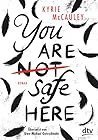 You are (not) safe here by Kyrie McCauley