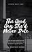 The Good Guy She'd Never Date by Hamza El Moutadir