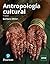 Antropología cultural by Barbara D. Miller