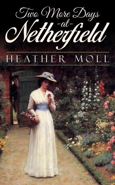 Two More Days at Netherfield (Kindle Edition)