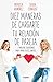 Diez maneras de cargarte tu relación de pareja: ...y muchas soluciones para vivir felices juntos (Spanish Edition)
