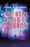 Non devi dirlo a nessuno by Karen M. McManus