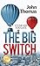 The Big Switch: It's never too late