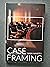 Case Framing