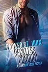 Reckless Conduct by Parker St. John