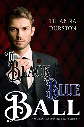 The Black & Blue Ball: The Wellsley Vitaux Club (Kindle Edition)