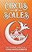 Circus of Scales