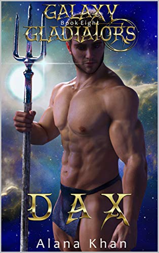 Dax (Galaxy Gladiators, #8)