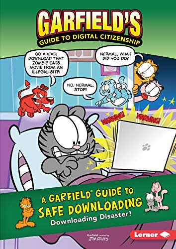 A Garfield ® Guide to Safe Downloading: Downloading Disaster! (Garfield's ® Guide to Digital Citizenship)
