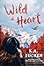 Wild at Heart (Wild, #2)