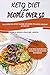 Keto Diet for People Over 50: The Step-by-step Guide on How to Lose Weight After 50 with 21-Day Meal Plan and Over 100 Healthy and Delicious Keto Recipes