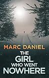 The Girl Who Went Nowhere (Ethan Archer Book 1)