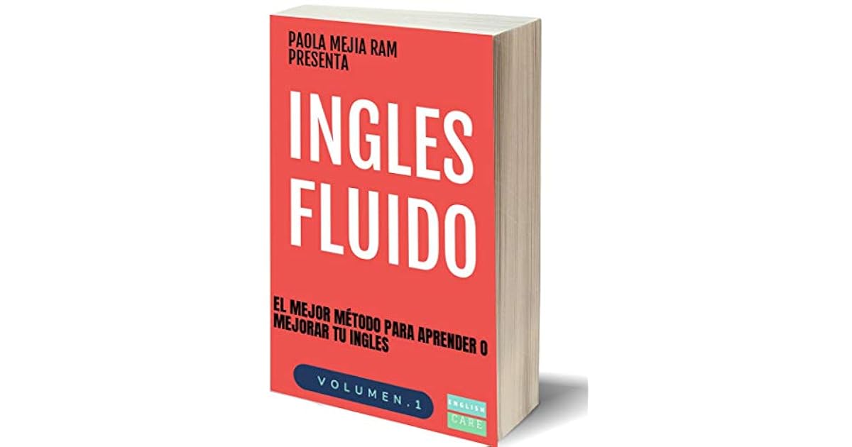 INGLES FLUIDO EL MAS EXITOSO CURSO DE INGLES Lecciones BÁSICAS