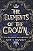 The Elements of the Crown (The Elements of Kamdaria)