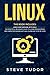 Linux: This Book Includes: Linux And Hacking With Kali. The Practical Beginner’s Guide To Learn Programming and Computer Hacking With Kali In One Day Step-by-Step