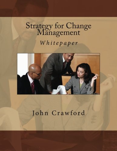 Strategy for Change Management: Whitepaper (Paperback)