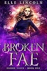 Broken Fae by Elle Lincoln