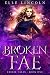 Broken Fae (Faerie Tales, #1)