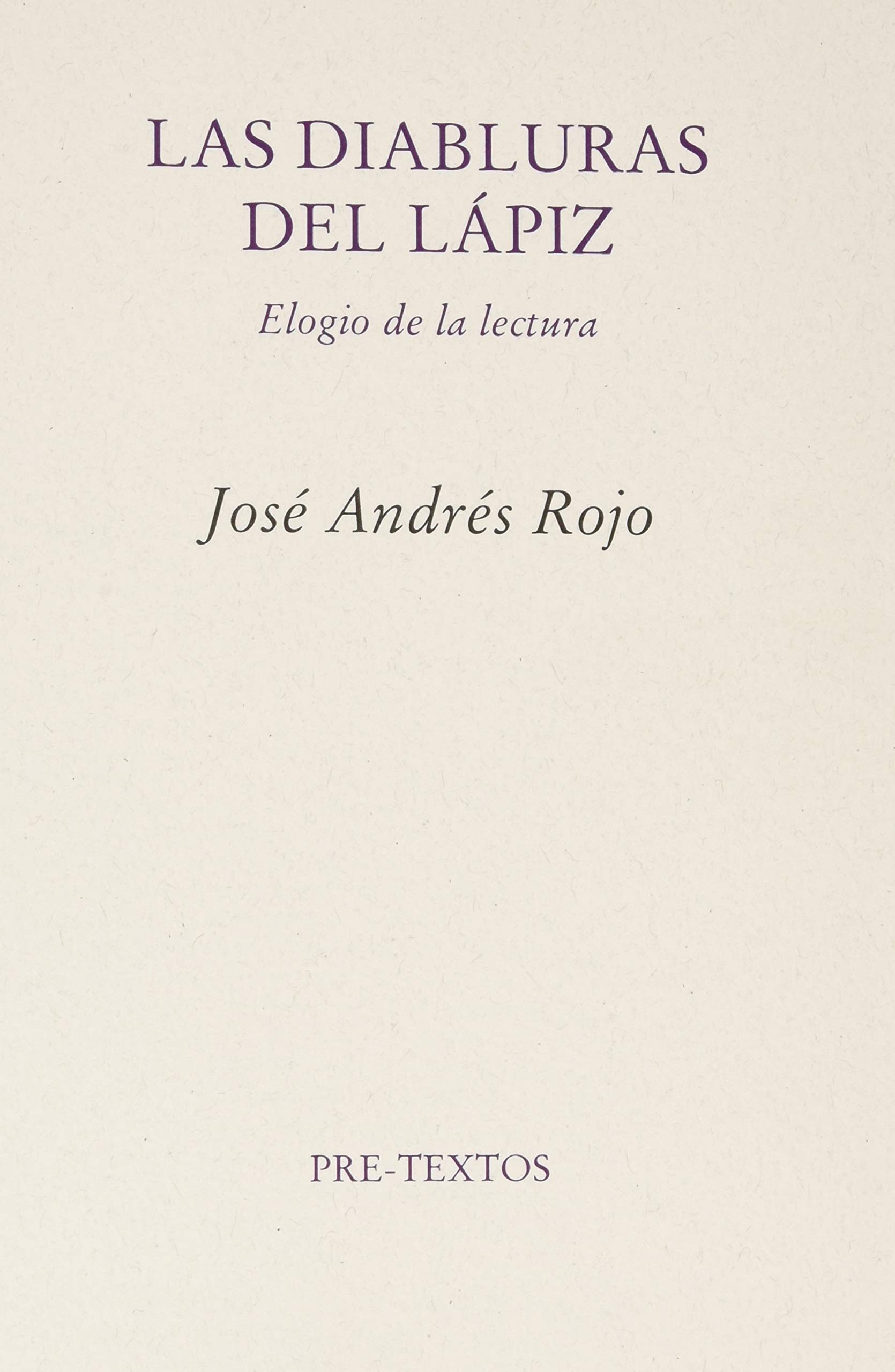 Portada de Las diabluras del lápiz: Elogio de la lectura, de José Andrés Rojo