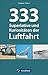 333 Superlative und Kuriositäten der Luftfahrt by Andreas Fecker