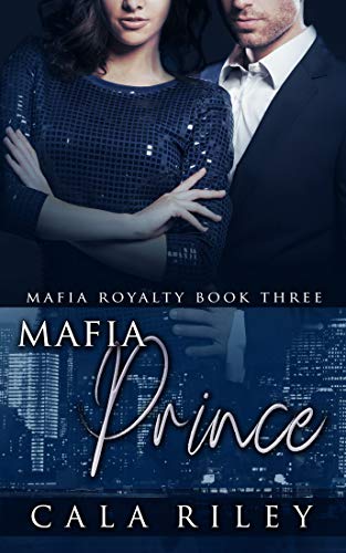 Mafia Prince (Mafia Royalty #3)