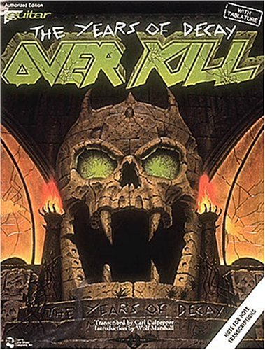 Overkill - The Years Of Decay with Guitar Tablature (Paperback)