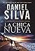 La Chica Nueva (Gabriel Allon #19)