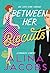 Between Her Biscuits (Svens...