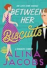 Between Her Biscuits