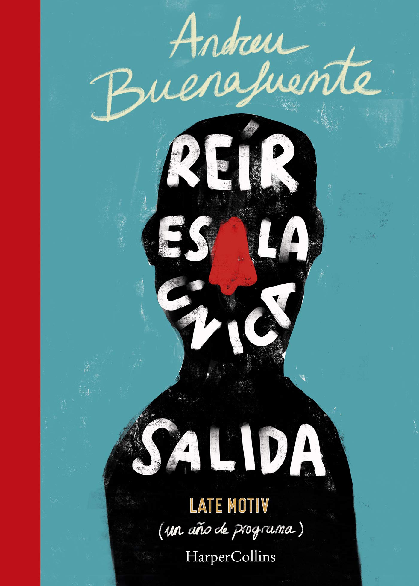 Reír es la única salida