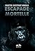 Escapade Mortelle