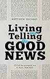 Living and Telling the Good News: If God has prompted you to share, then share! Living and Telling the Good News: If God has prompted you to share, then share!