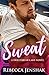 Sweat by Rebecca Jenshak