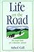 Life on the Road: The Gospel Basis for a Messianic Lifestyle