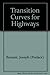Transition Curves for Highways by Barnett