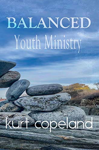 Balanced Youth Ministry (Kindle Edition)