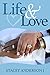 Life and Love