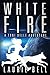 White Fire (Toni Delle #1)